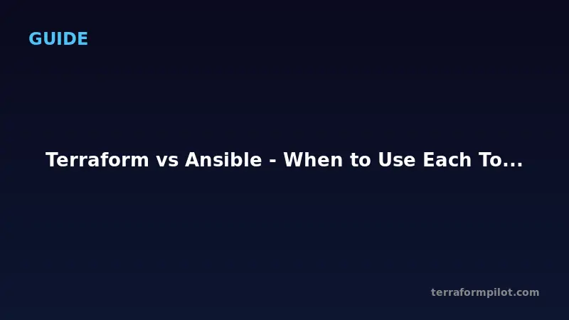 Terraform vs Ansible - When to Use Each Tool in 2026
